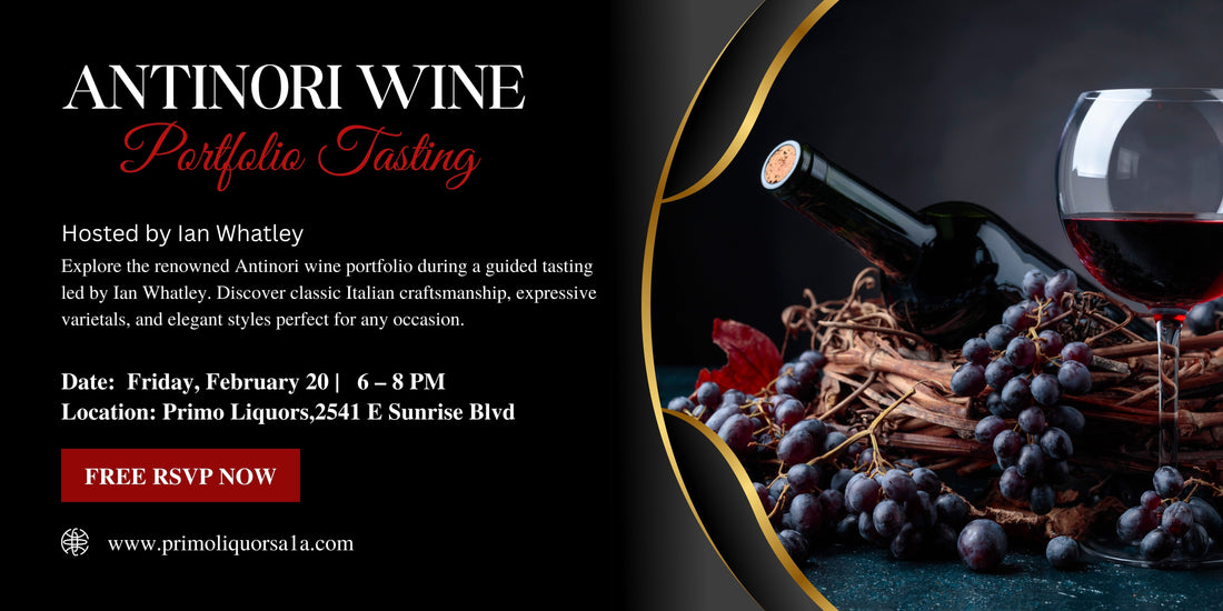 Antinori Wine Portfolio Tasting in Sunrise Florida | Primo Liquors